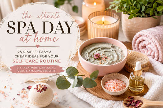 25 Spa Day Ideas for the Ultimate At-Home Self Care Routine